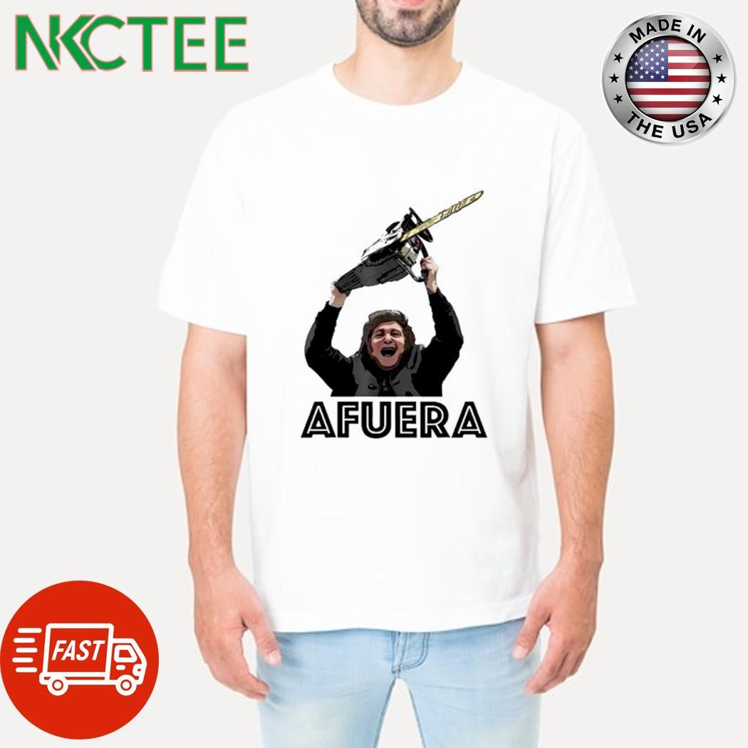 Top President Milei Afuera shirt Unisex T-shirt, Sweatshirt, Hoodie, Long Sleeve Tee - T-Shirt, Sweatshirt, Hoodie