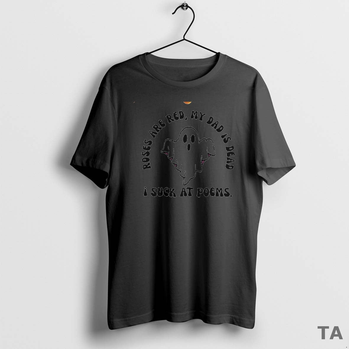 Top Roses Are Red My Dad Is Dead I Suck At Poems Circle - T-Shirt, Sweatshirt, Hoodie
