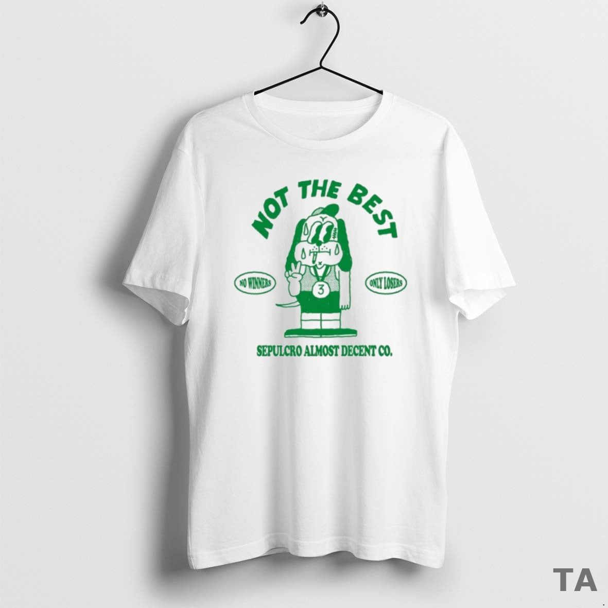 Top Sepulcro Almost Decent Co Not The Best No Winners Only Losers T Shirt Sweater - T-Shirt, Sweatshirt, Hoodie