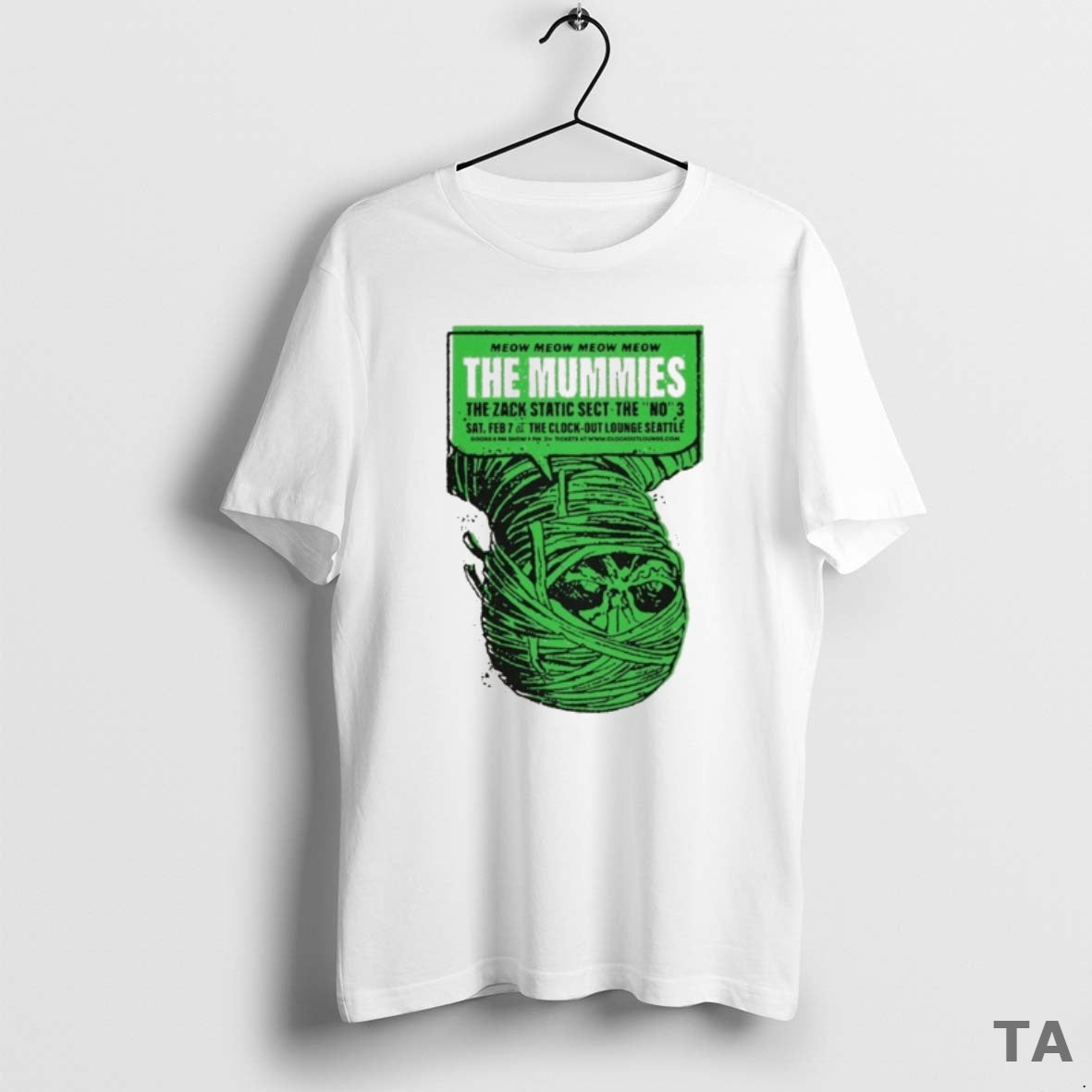 Top The Mummies February 7 2026 At Clock Out Lounge In Seattle Wa - T-Shirt, Sweatshirt, Hoodie