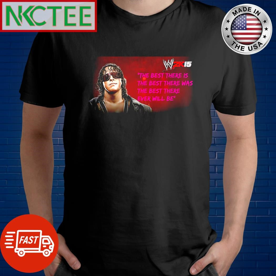 Top The best there is the best there was the best there ever will be Bret Hart shirt Unisex T-shirt, Sweatshirt, Hoodie, Long Sleeve Tee - T-Shirt, Sweatshirt, Hoodie