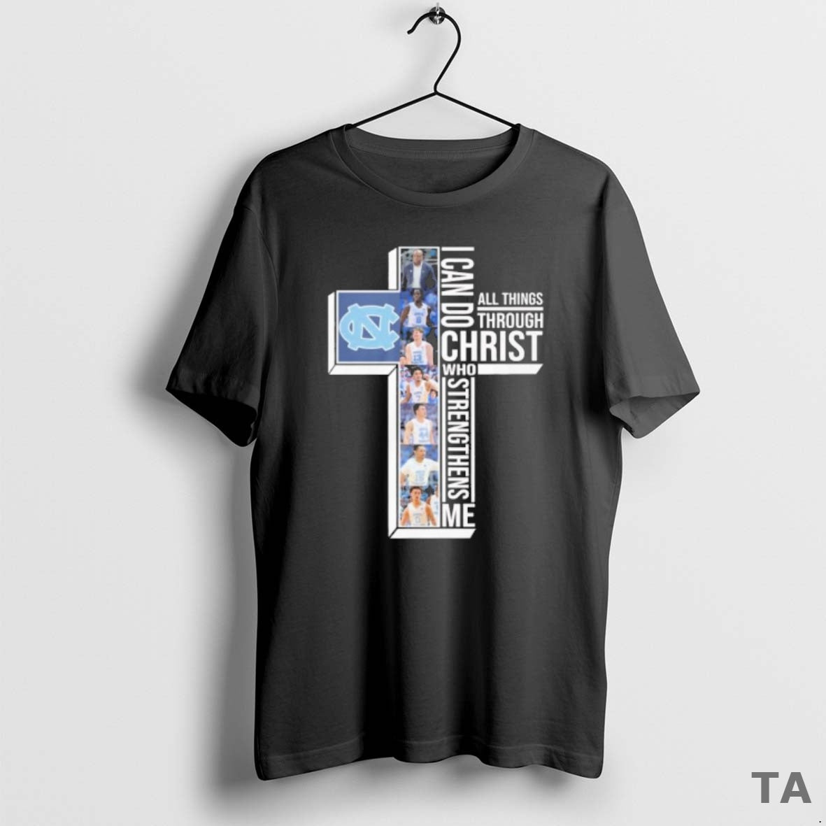 Top Unc Mens Basketball I Can Do All Things Through Christ Who Strengthens Me - T-Shirt, Sweatshirt, Hoodie