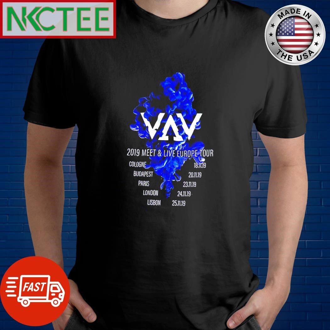 Top VAV 2019 Meet and Live Europe Tour cologne 18 11 19 Budapest 20 11 19 shirt Unisex T-shirt, Sweatshirt, Hoodie, Long Sleeve Tee - T-Shirt, Sweatshirt, Hoodie