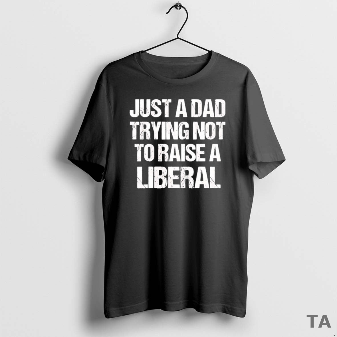 Top Zeek Arkham Just A Dad Trying Not To Raise A Liberal T Shirt Sweater - T-Shirt, Sweatshirt, Hoodie