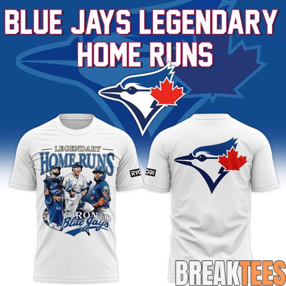 Toronto Blue Jays Legendary Home Runs T-Shirt Unisex T-shirt, Sweatshirt, Hoodie, Long Sleeve Tee - T-Shirt, Sweatshirt, Hoodie