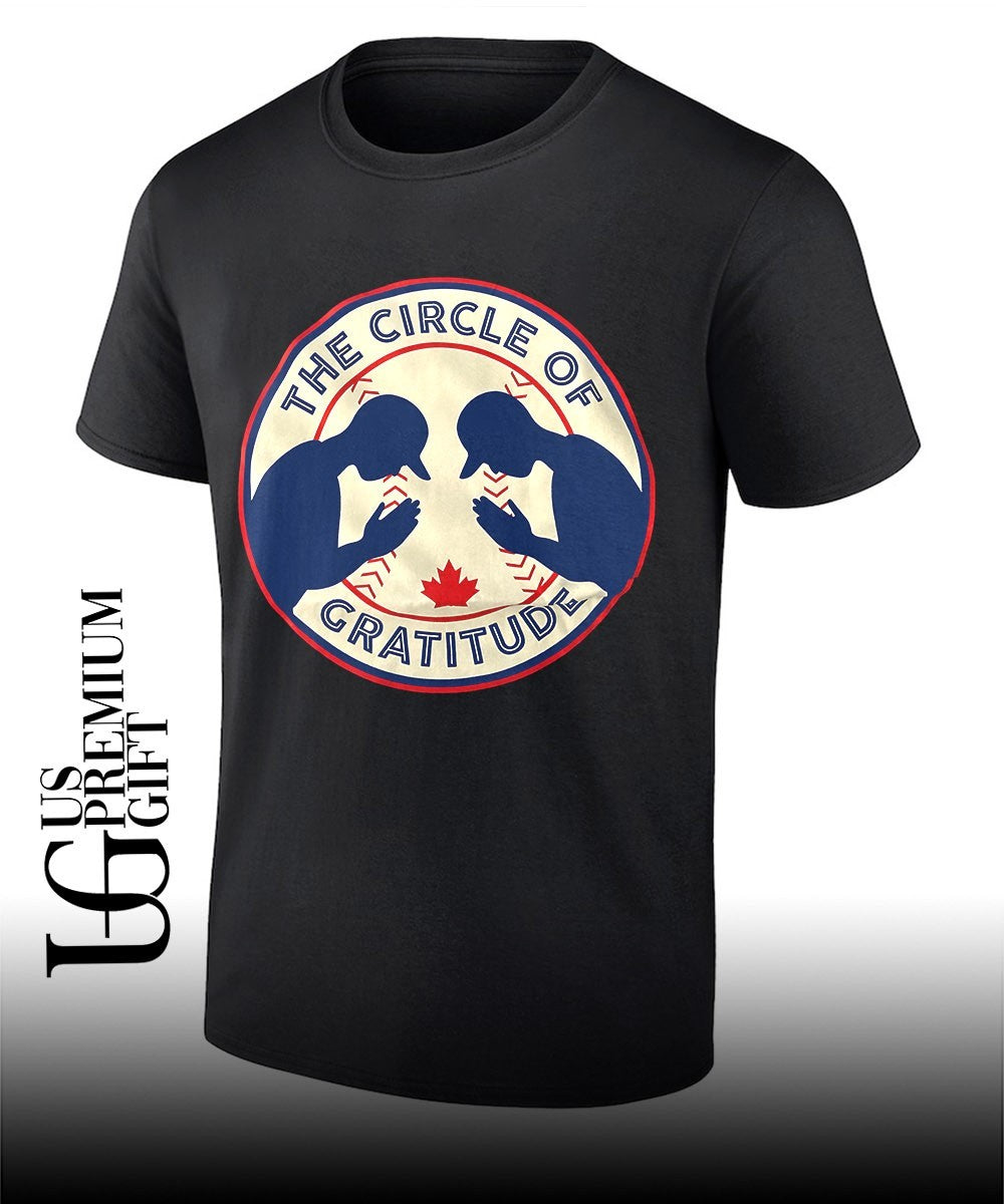 Toronto Blue Jays The Circle of Gratitude baseball shirt Unisex T-shirt, Sweatshirt, Hoodie, Long Sleeve Tee - T-Shirt, Sweatshirt, Hoodie
