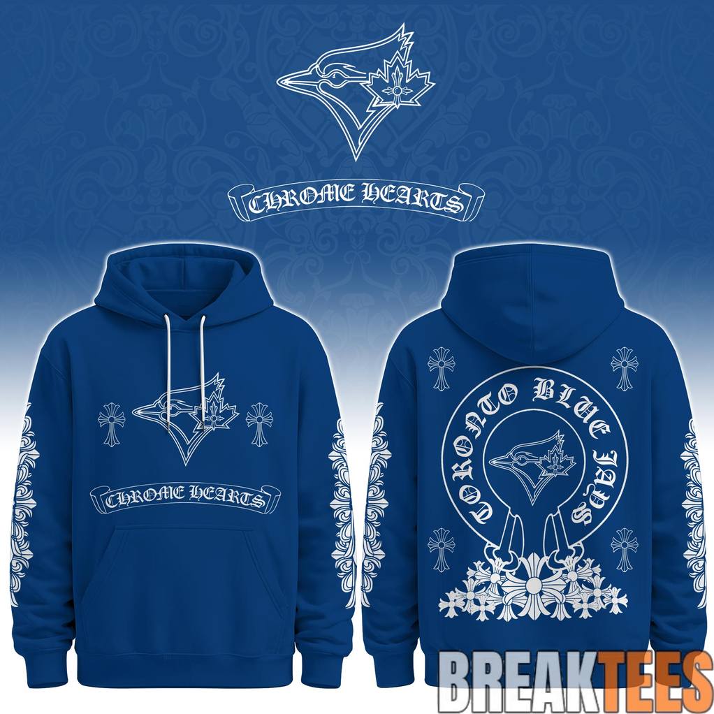 Toronto Blue Jays x Chrome Heart 2026 Special Hoodie Unisex T-shirt, Sweatshirt, Hoodie, Long Sleeve Tee - T-Shirt, Sweatshirt, Hoodie