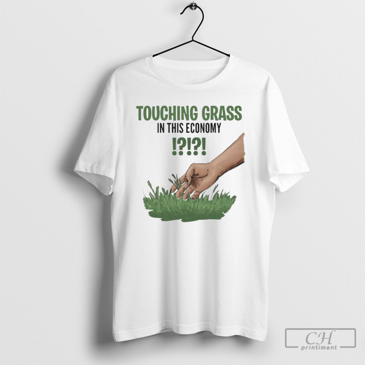 Touching Grass In This Economy Hands Unisex T-shirt, Sweatshirt, Hoodie, Long Sleeve Tee - T-Shirt, Sweatshirt, Hoodie