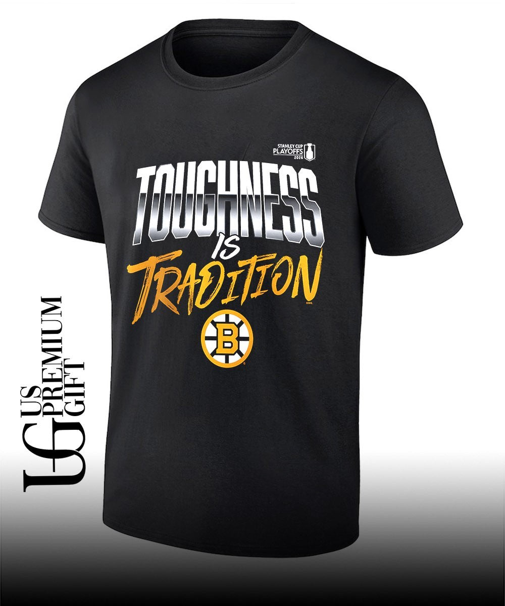 Toughness is Tradition Boston Bruins NHL 2026 Stanley Cup Playoffs slogan shirt Unisex T-shirt, Sweatshirt, Hoodie, Long Sleeve Tee - T-Shirt, Sweatshirt, Hoodie