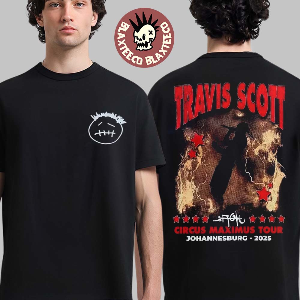 Travis Scott Circus Maximus Tour 2025 Johannesburg Exclusive Merch Two Sided T-Shirt Unisex T-shirt, Sweatshirt, Hoodie, Long Sleeve Tee - T-Shirt, Sweatshirt, Hoodie