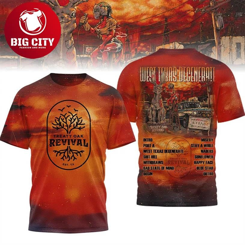 Treaty Oak Revival West Texas Degenerate 2025 Two Sided Shirt Unisex T-shirt, Sweatshirt, Hoodie, Long Sleeve Tee - T-Shirt, Sweatshirt, Hoodie