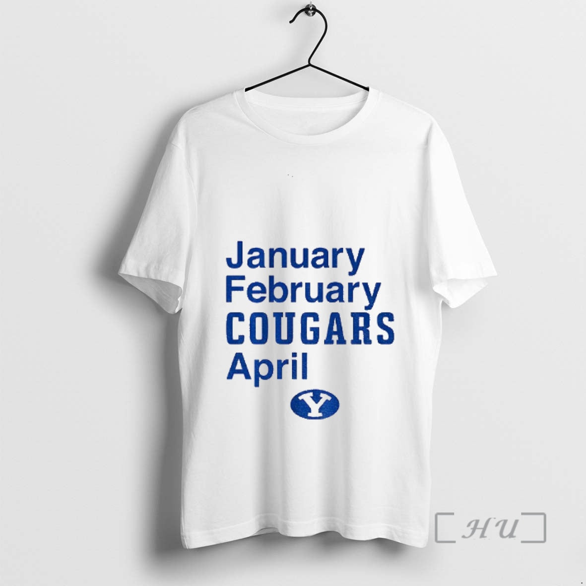 Trending Byu Cougars January February Cougars April 2025 - T-Shirt, Sweatshirt, Hoodie