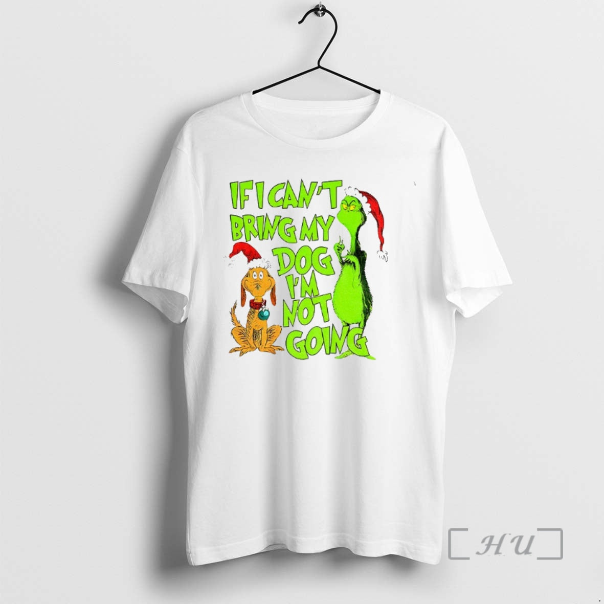 Trending Grinch And Max Santa If I Cant Bring My Dog Im Not Going Christmas - T-Shirt, Sweatshirt, Hoodie