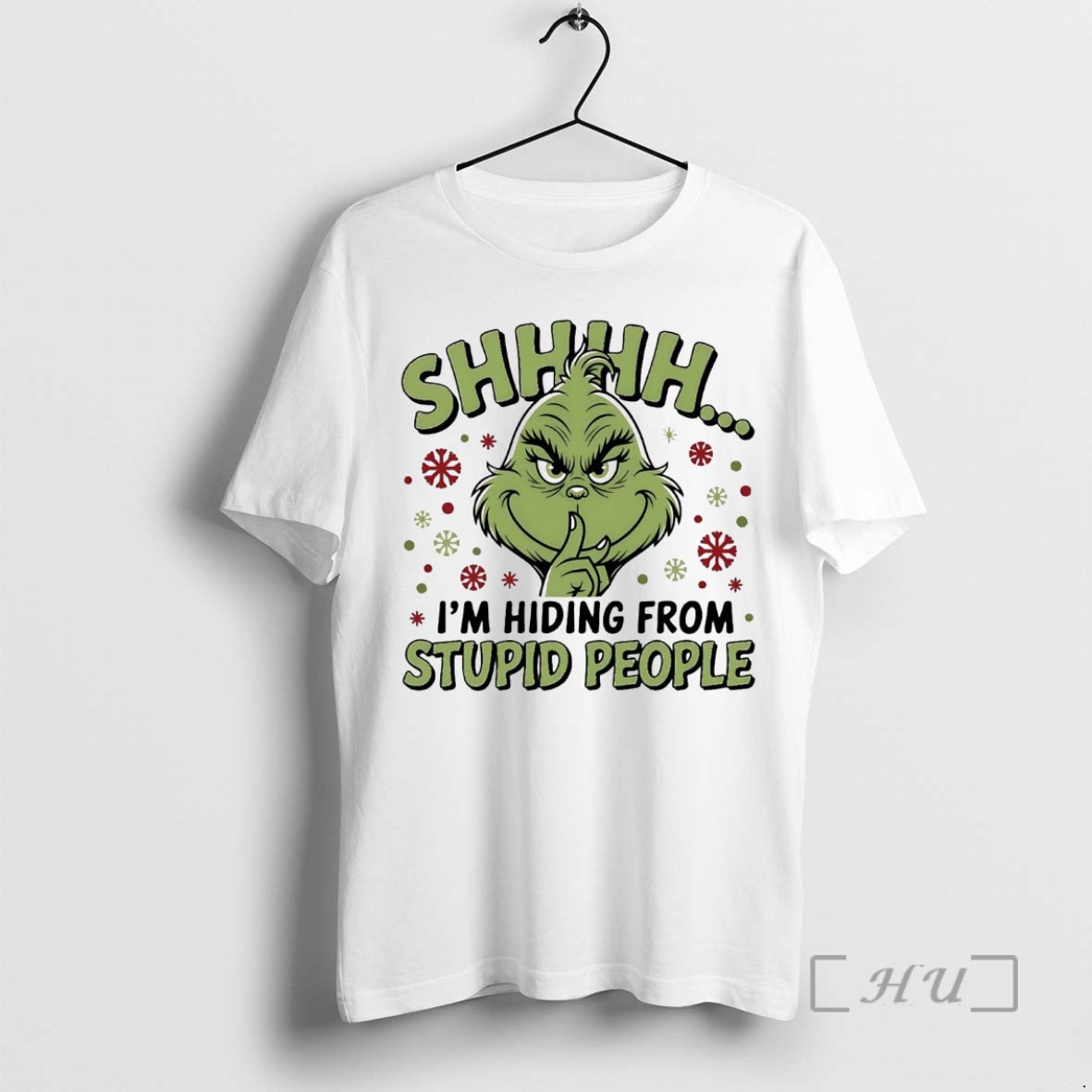 Trending Grinch Shhh Im Hiding From Stupid People Christmas - T-Shirt, Sweatshirt, Hoodie