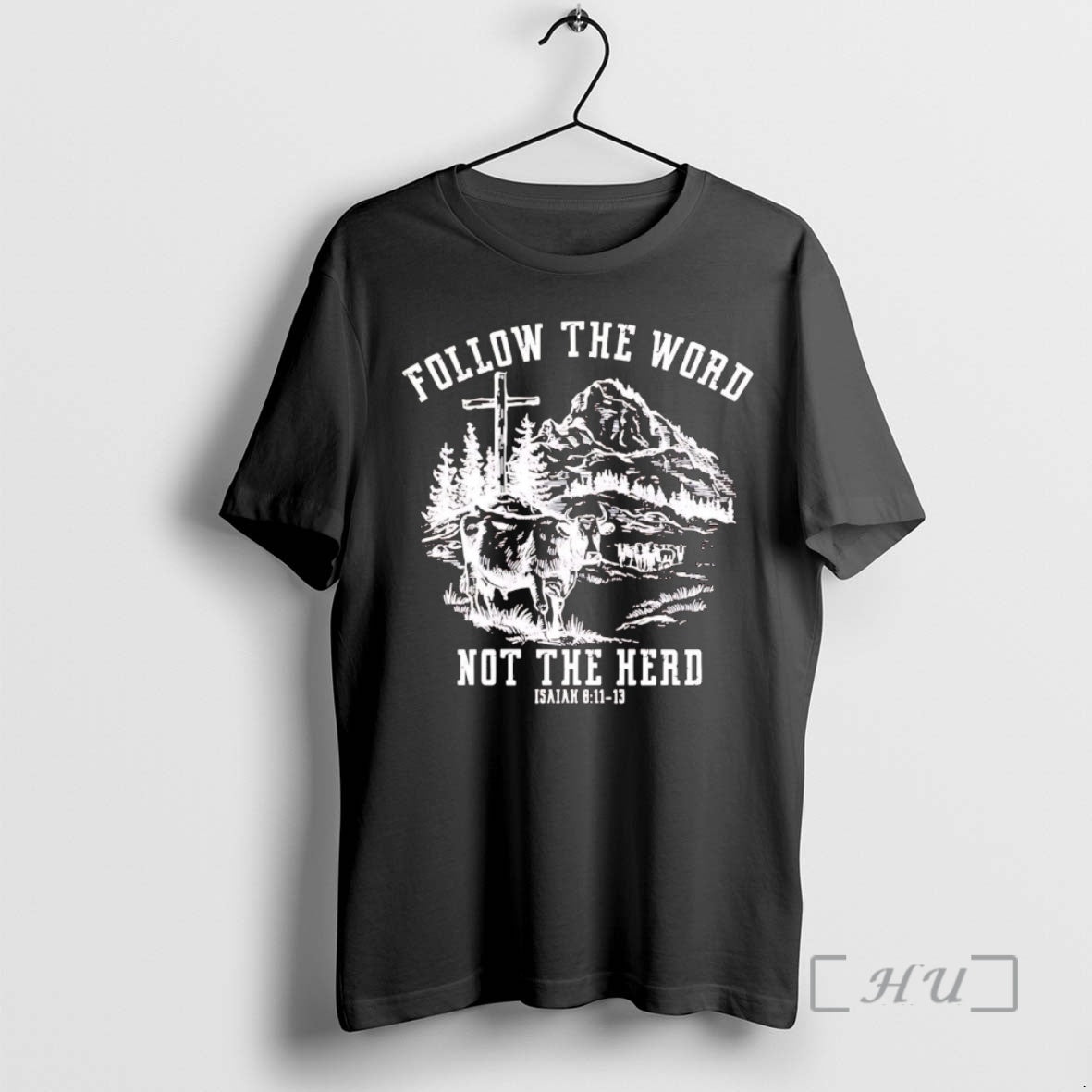 Trending Lord Of Hosts Follow The Word Not The Herd Isaiah 8 11 13 Premium - T-Shirt, Sweatshirt, Hoodie