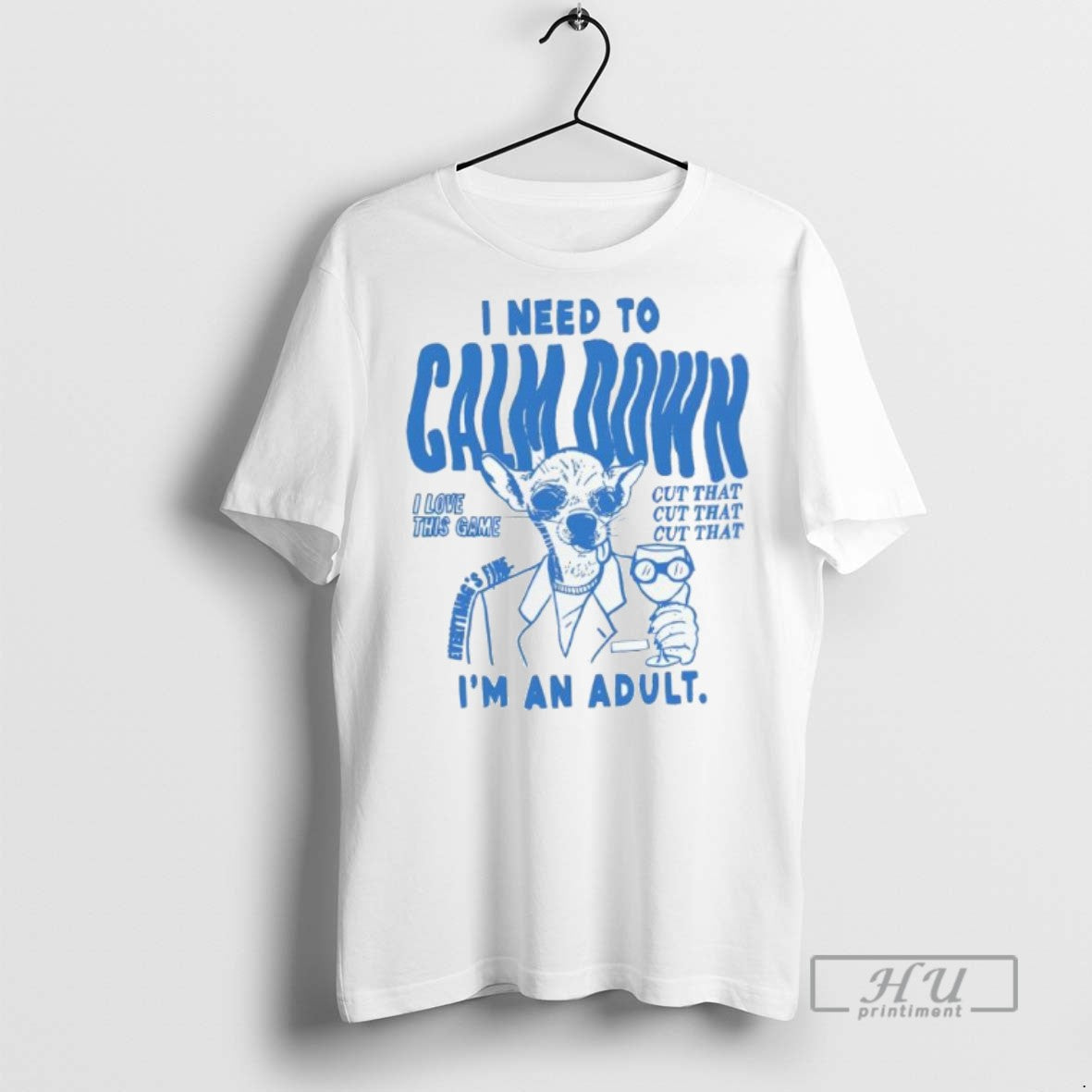 Trending Officials I Need To Calm Down Im An Adult T Shirt Unisex T-shirt, Sweatshirt, Hoodie, Long Sleeve Tee - T-Shirt, Sweatshirt, Hoodie