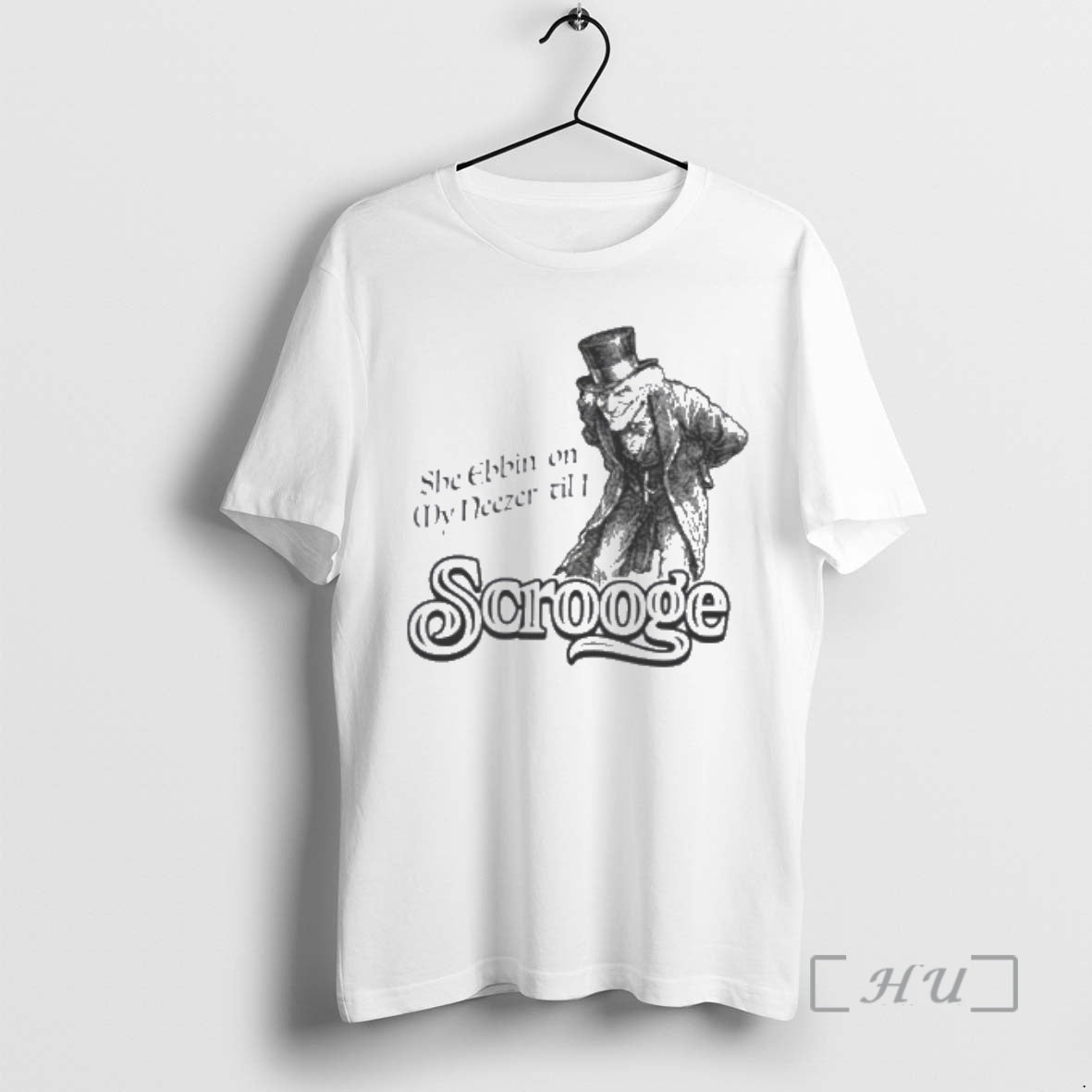 Trending She Ebbin On My Neezer Til I Scrooge - T-Shirt, Sweatshirt, Hoodie