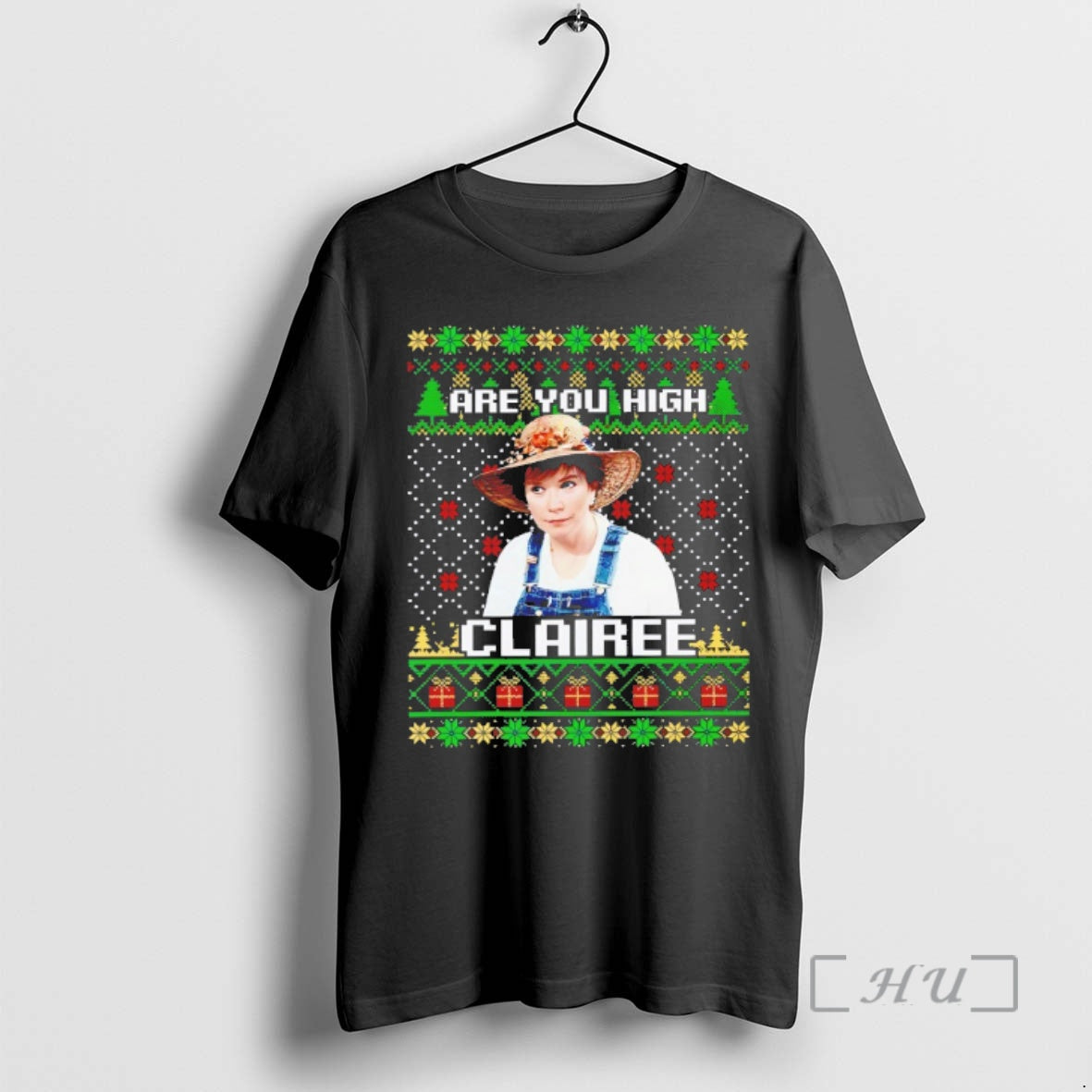 Trending Steel Magnolias Are You High Clairee Christmas - T-Shirt, Sweatshirt, Hoodie