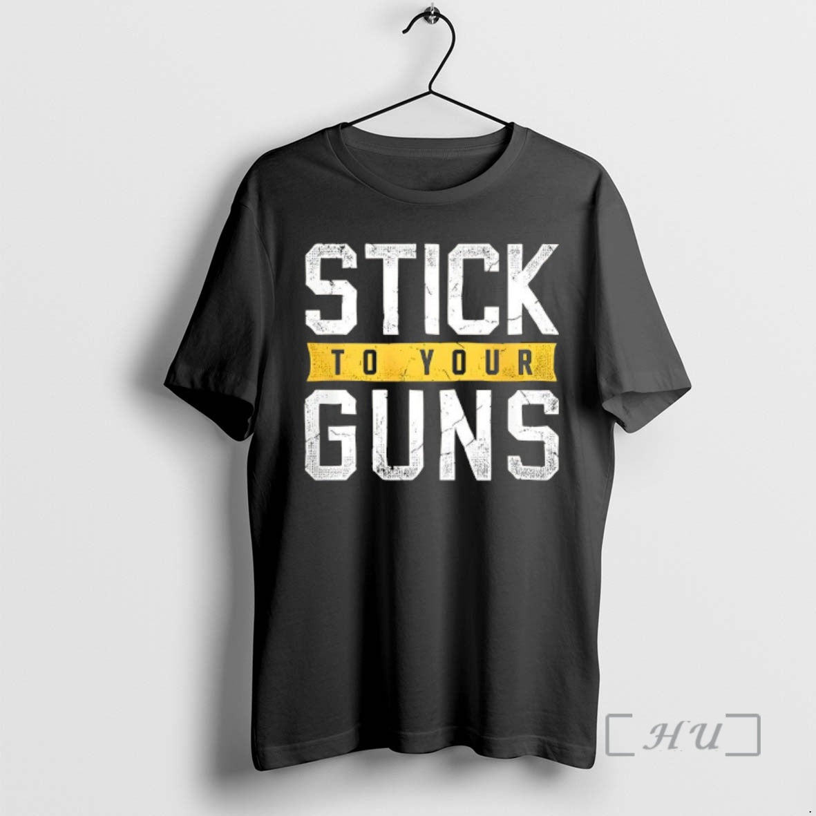 Trending Stick To Your Guns Distressed - T-Shirt, Sweatshirt, Hoodie