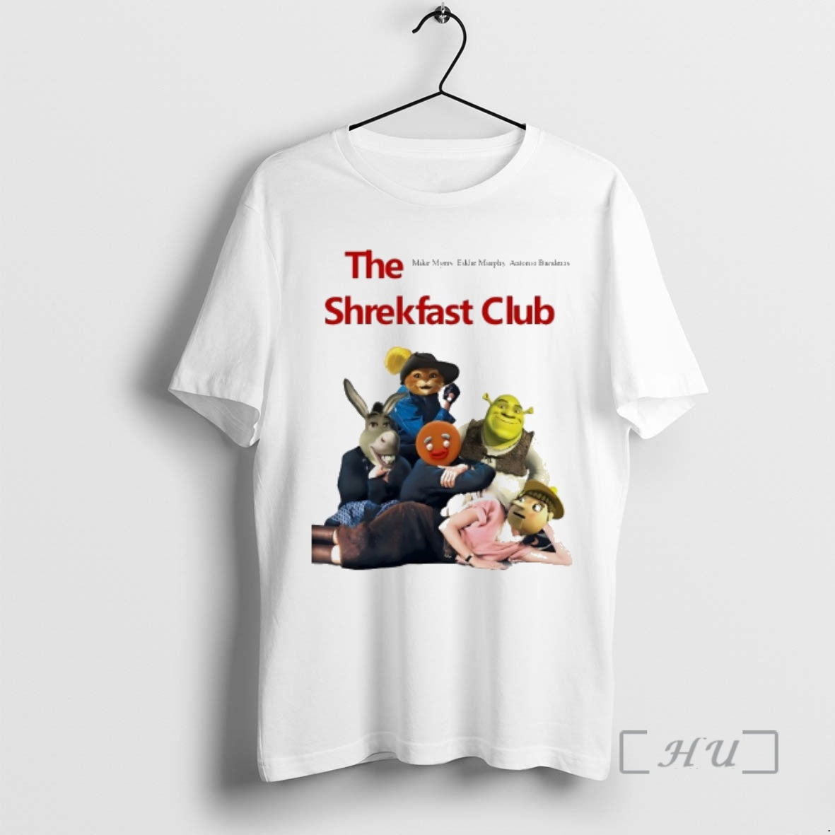 Trending The Breakfast Club Mike Myers Eddie Murphy Antonio Banderas - T-Shirt, Sweatshirt, Hoodie