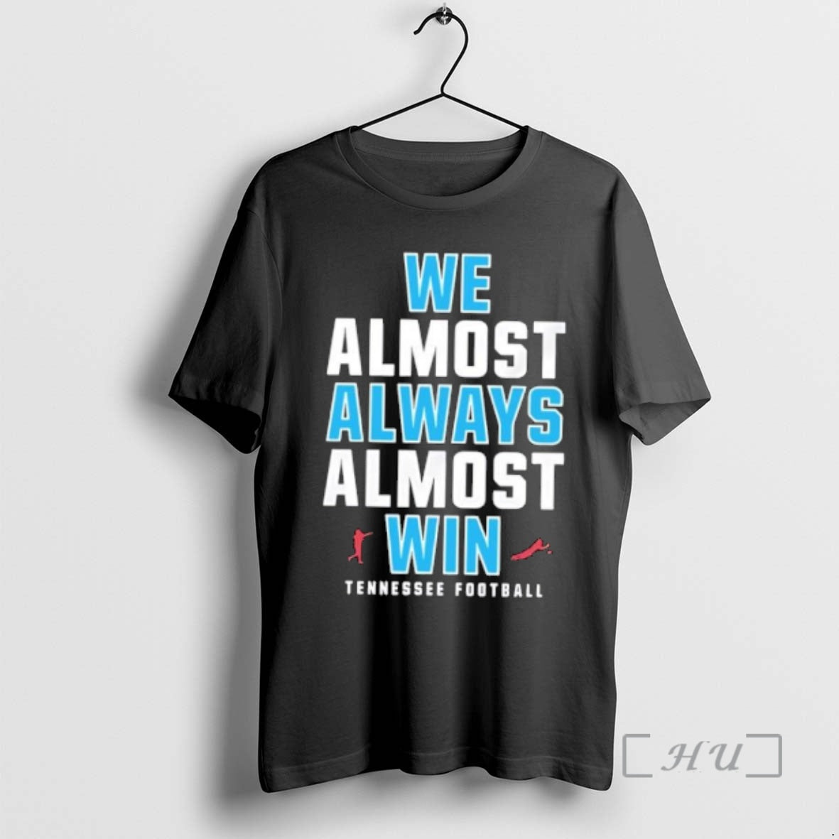 Trending We Almost Always Almost Win Tennessee Titans Football - T-Shirt, Sweatshirt, Hoodie