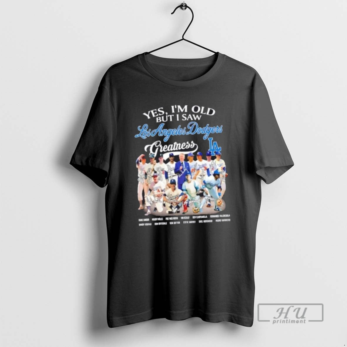 Trending Yes Im Old But I Saw Los Angeles Dodgers Greatness Duke Snider And Legends Unisex T-shirt, Sweatshirt, Hoodie, Long Sleeve Tee - T-Shirt, Sweatshirt, Hoodie