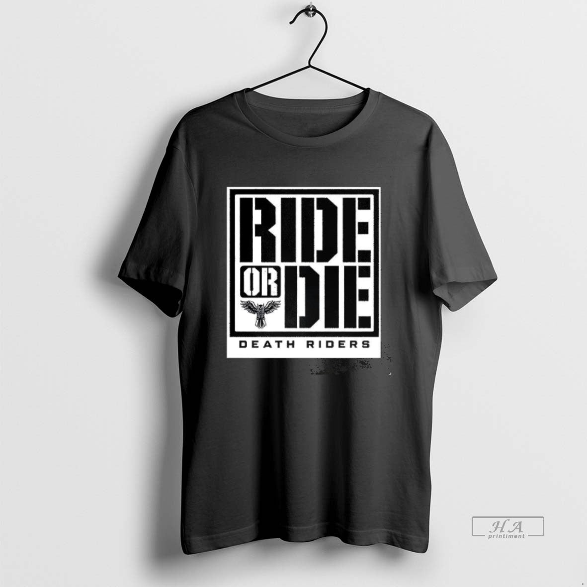Trendy Death Riders All Elite Wrestling Ride Or Die Unisex T-shirt, Sweatshirt, Hoodie, Long Sleeve Tee - T-Shirt, Sweatshirt, Hoodie