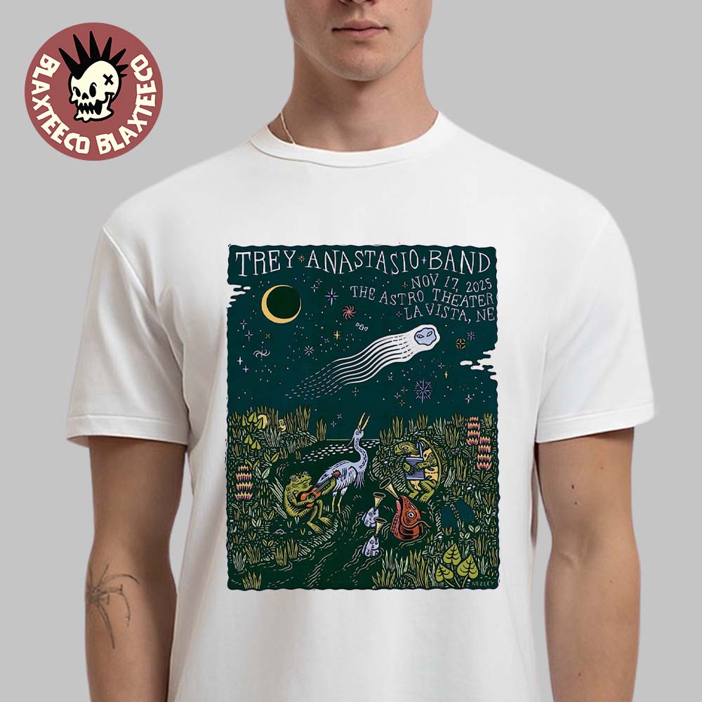 Trey Anastasio Band La Vista Nebraska 2025 Event Poster At The Astro Theater On November 17 2025 T-Shirt - T-Shirt, Sweatshirt, Hoodie