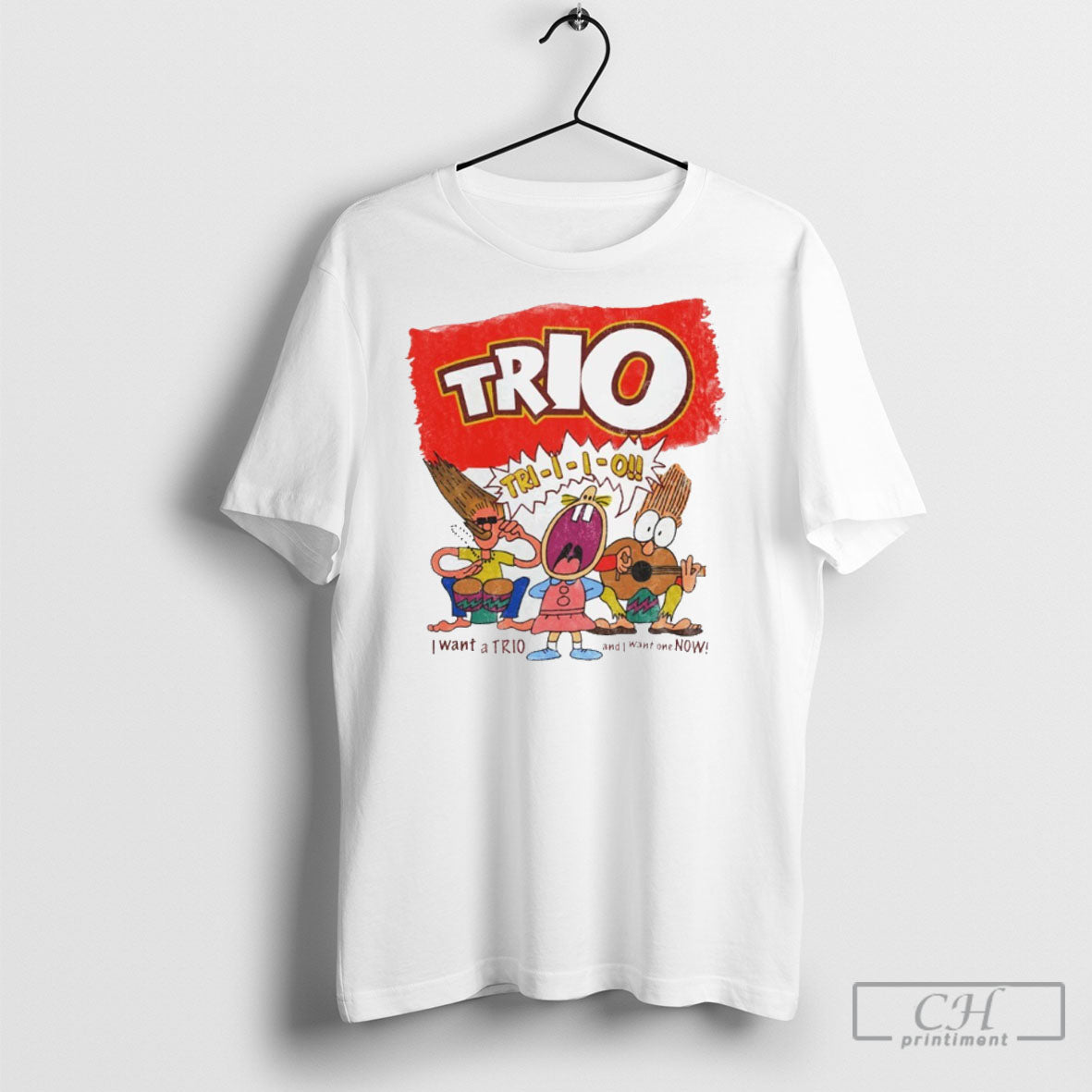 Trio I Want A Trio And I Want One Now Shirts Unisex T-shirt, Sweatshirt, Hoodie, Long Sleeve Tee - T-Shirt, Sweatshirt, Hoodie