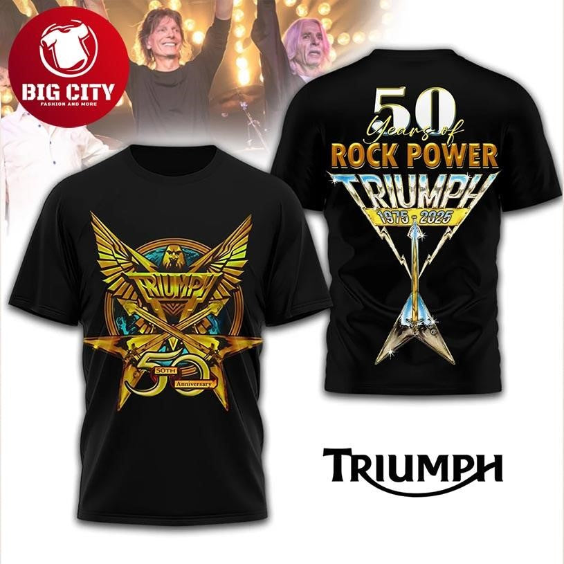 Triumph 50Th Anniversary Rock Band Shirt 2025 Rock Power Fan Tribute Two Sided Shirt Unisex T-shirt, Sweatshirt, Hoodie, Long Sleeve Tee - T-Shirt, Sweatshirt, Hoodie