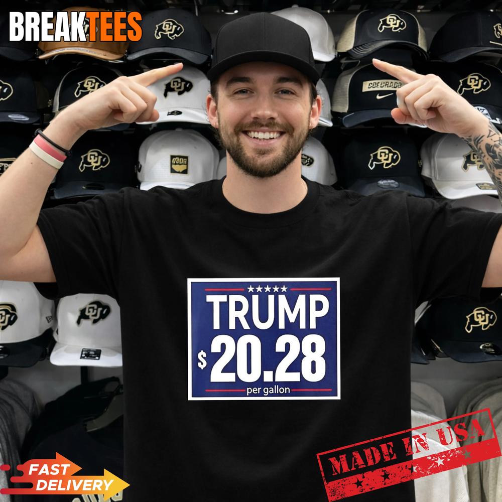 Trump 20 28 Per Gallon Funny Gas Prices Political T-Shirt Unisex T-shirt, Sweatshirt, Hoodie, Long Sleeve Tee - T-Shirt, Sweatshirt, Hoodie