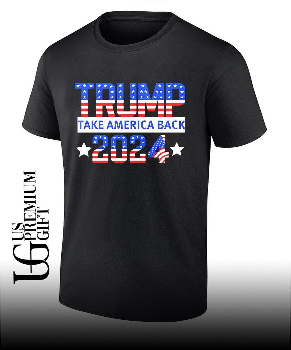 Trump 2024 Take America Back shirt Unisex T-shirt, Sweatshirt, Hoodie, Long Sleeve Tee - T-Shirt, Sweatshirt, Hoodie