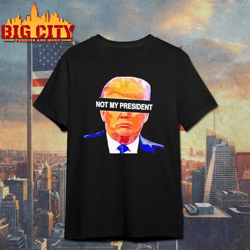 Trump Not My President Parasites Shirt Unisex T-shirt, Sweatshirt, Hoodie, Long Sleeve Tee - T-Shirt, Sweatshirt, Hoodie