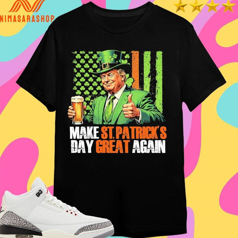 Trump St Patrick's Day Make Great Again - Adult & Kids T-Shirts, Sweatshirts & Hoodies apparel design preview 1