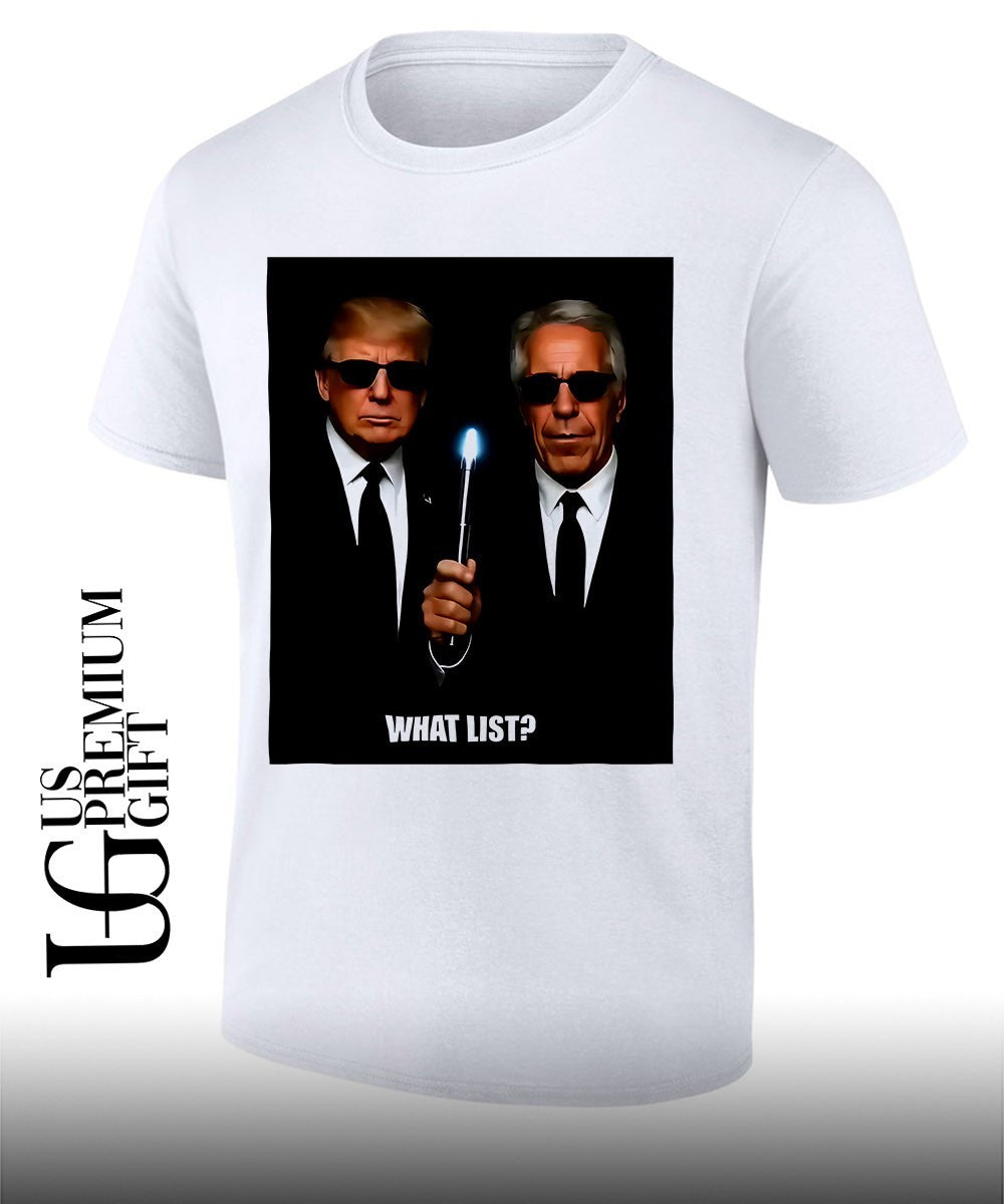 Trump and Jeffrey Epstein What List shirt Unisex T-shirt, Sweatshirt, Hoodie, Long Sleeve Tee - T-Shirt, Sweatshirt, Hoodie