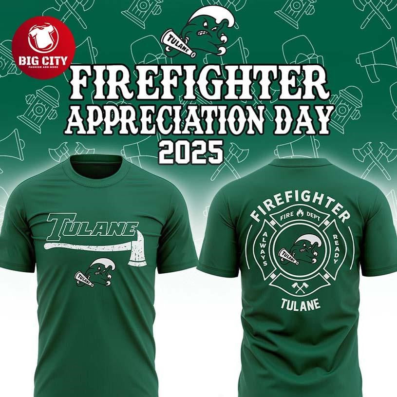 Tulane Green Wave Firefighters NCAA Appreciation 2025-2026 Two Sided Shirt Unisex T-shirt, Sweatshirt, Hoodie, Long Sleeve Tee - T-Shirt, Sweatshirt, Hoodie