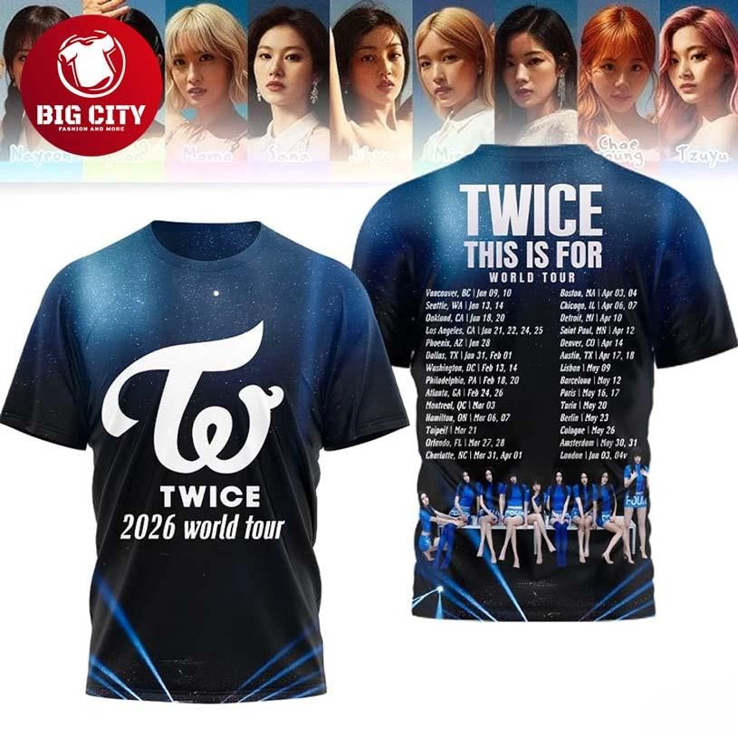 Twice This Is For World Tour 2026 Two Sided Shirt Unisex T-shirt, Sweatshirt, Hoodie, Long Sleeve Tee - T-Shirt, Sweatshirt, Hoodie