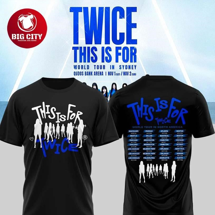 Twice This is for world tour Special Two Sided Shirt Unisex T-shirt, Sweatshirt, Hoodie, Long Sleeve Tee - T-Shirt, Sweatshirt, Hoodie