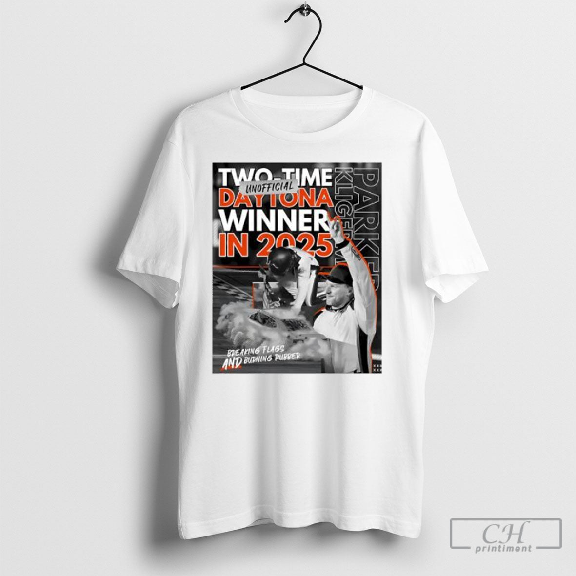 Two Time Unofficial Daytona Winner In 2025 Breaking Flags And Burning Rubber Shirt Tee Unisex T-shirt, Sweatshirt, Hoodie, Long Sleeve Tee - T-Shirt, Sweatshirt, Hoodie