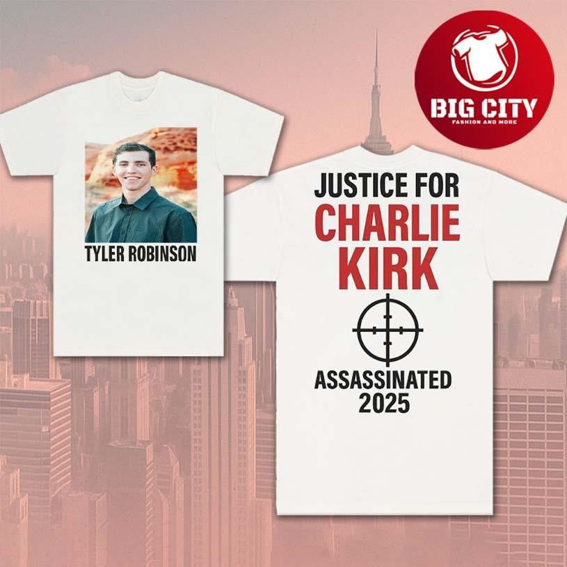 Tyler Robinson Justice For Charlie Kirk Assassinated 2025 Two Sided Shirt Unisex T-shirt, Sweatshirt, Hoodie, Long Sleeve Tee - T-Shirt, Sweatshirt, Hoodie