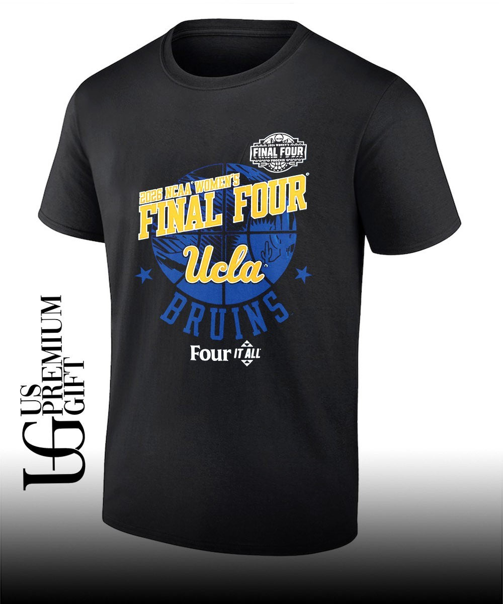 UCLA Bruins Final Four 2026 NCAA Womens basketball Four It All shirt Unisex T-shirt, Sweatshirt, Hoodie, Long Sleeve Tee - T-Shirt, Sweatshirt, Hoodie