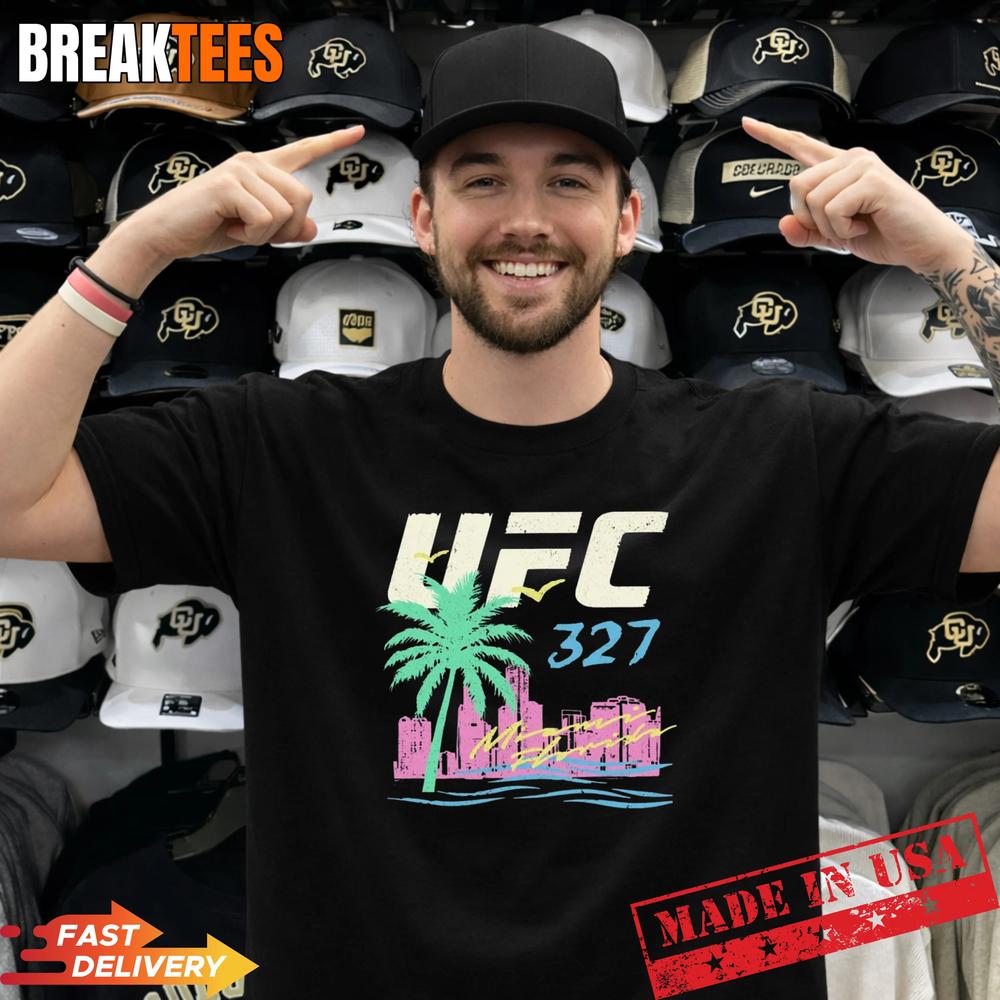 UFC 327 Miami T-Shirt Unisex T-shirt, Sweatshirt, Hoodie, Long Sleeve Tee - T-Shirt, Sweatshirt, Hoodie