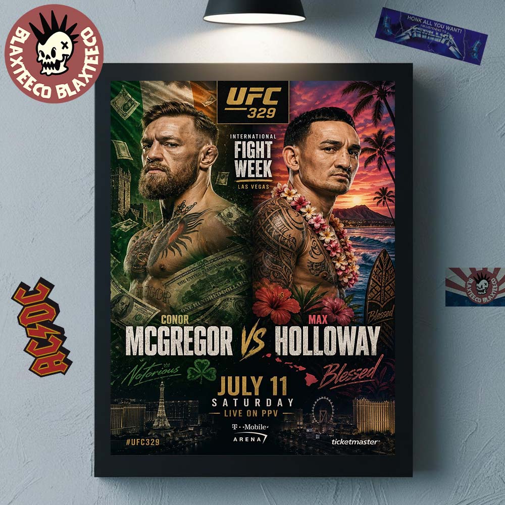 UFC 329 Conor McGregor Vs Max Holloway Notorious Vs Blessed Front Runner Main Event On July 11 2026 Home Decor Poster Canvas - T-Shirt, Sweatshirt, Hoodie