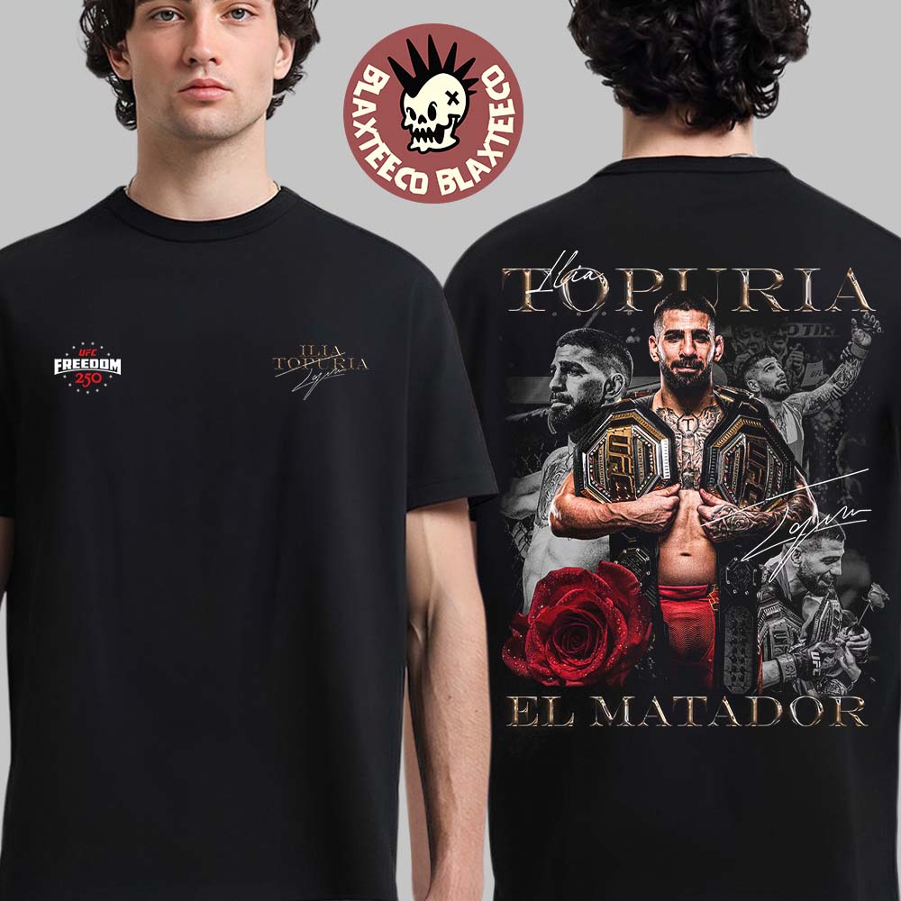 UFC Freedom 250 Ilia Topuria El Matador T-Shirt Unisex T-shirt, Sweatshirt, Hoodie, Long Sleeve Tee - T-Shirt, Sweatshirt, Hoodie