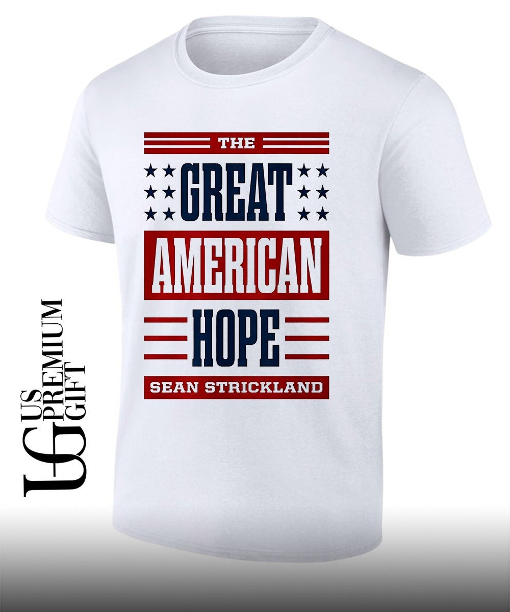 UFC Sean Strickland The Great American Hope shirt Unisex T-shirt, Sweatshirt, Hoodie, Long Sleeve Tee - T-Shirt, Sweatshirt, Hoodie