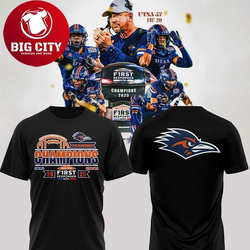 UTSA Roadrunners First Responder Bowl Champions 2025 Two Sided Shirt Unisex T-shirt, Sweatshirt, Hoodie, Long Sleeve Tee - T-Shirt, Sweatshirt, Hoodie