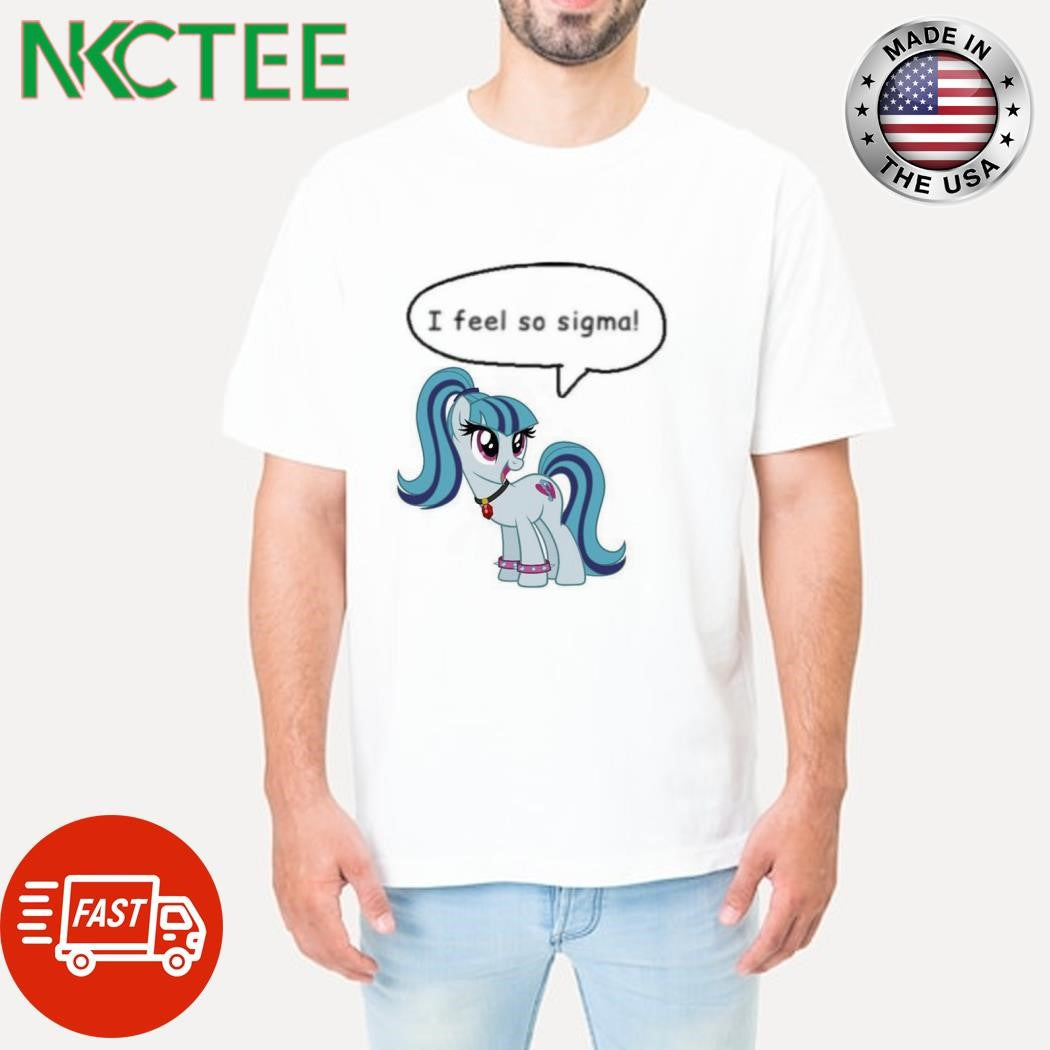 Unicorn I feel so sigma shirt Unisex T-shirt, Sweatshirt, Hoodie, Long Sleeve Tee - T-Shirt, Sweatshirt, Hoodie
