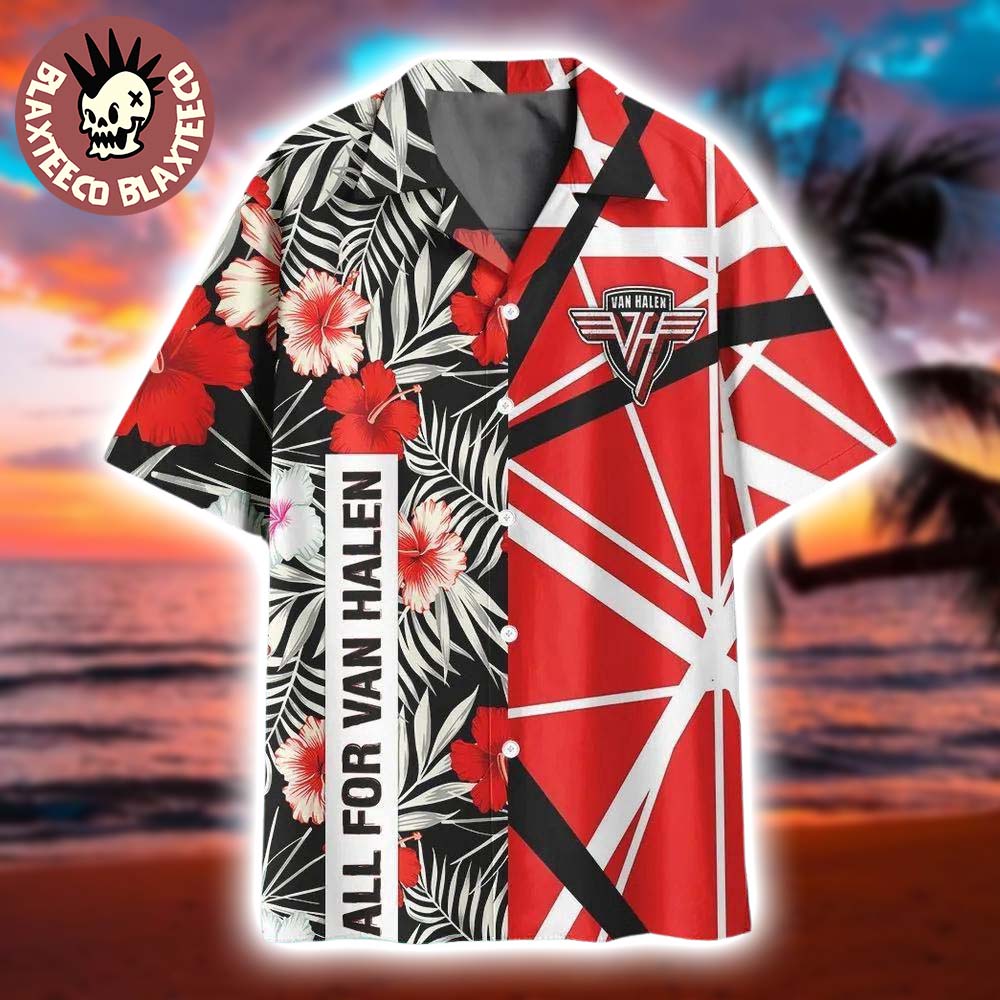 Van Halen All For Van Halen Floral Tropical Style 2025 Hawaiian Shirt Unisex T-shirt, Sweatshirt, Hoodie, Long Sleeve Tee - T-Shirt, Sweatshirt, Hoodie