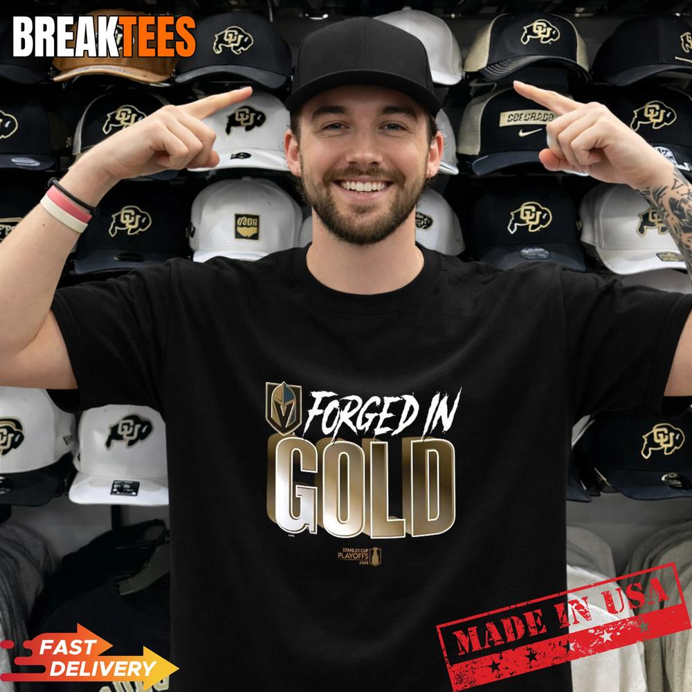 Vegas Golden Knights Forged In Gold 2026 NHL Playoffs Stanley Cup T-Shirt Unisex T-shirt, Sweatshirt, Hoodie, Long Sleeve Tee - T-Shirt, Sweatshirt, Hoodie