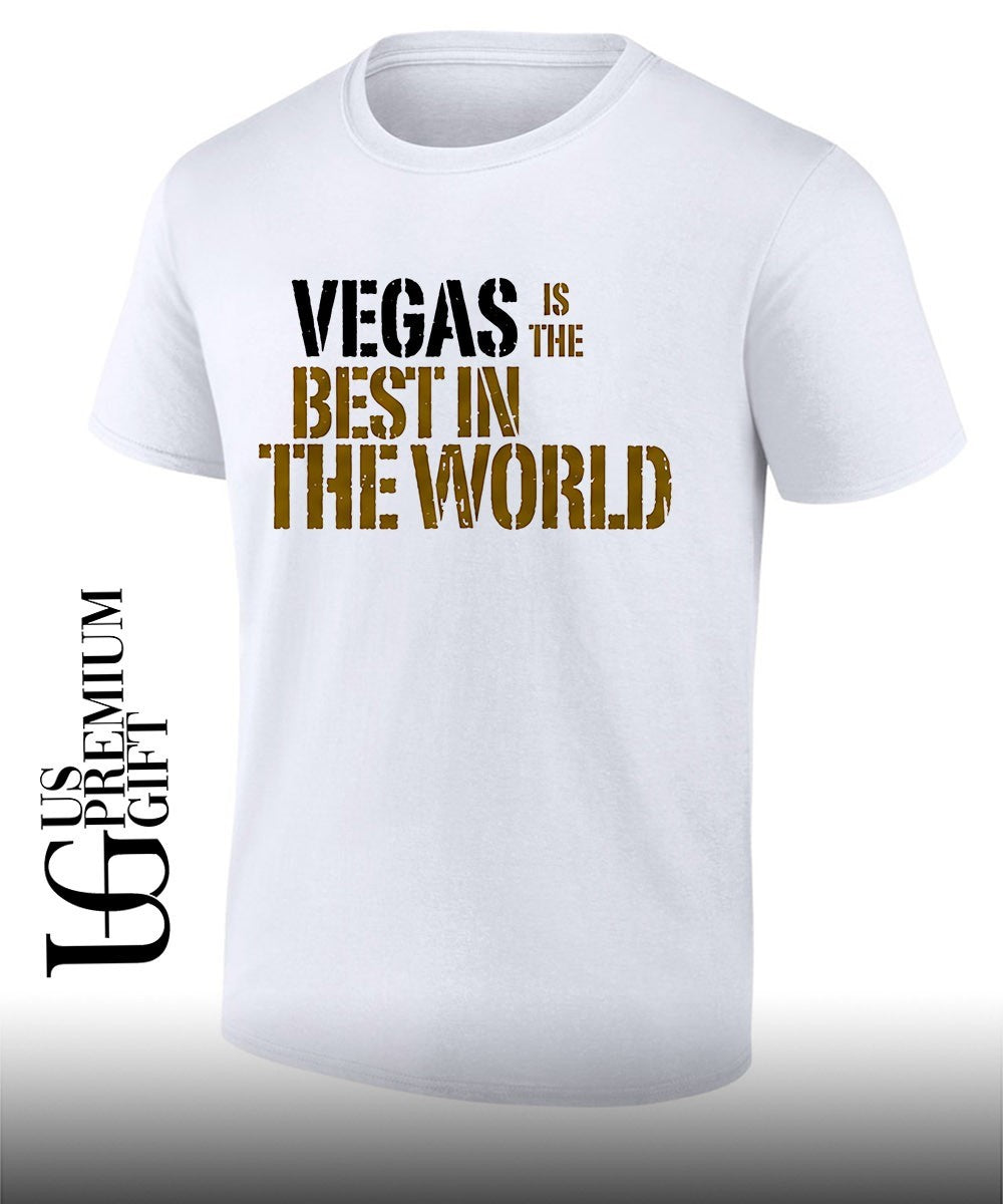 Vegas is the Best in the World shirt Unisex T-shirt, Sweatshirt, Hoodie, Long Sleeve Tee - T-Shirt, Sweatshirt, Hoodie